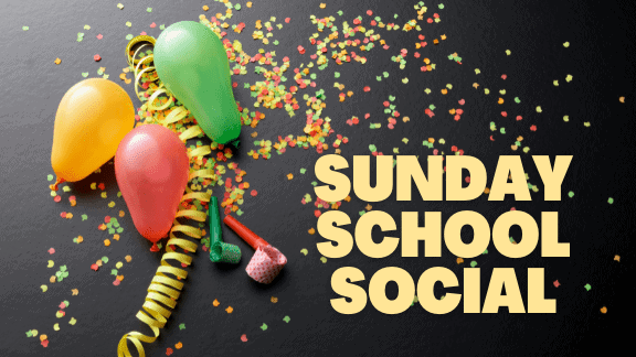 SUNDAY SCHOOL SOCIAL