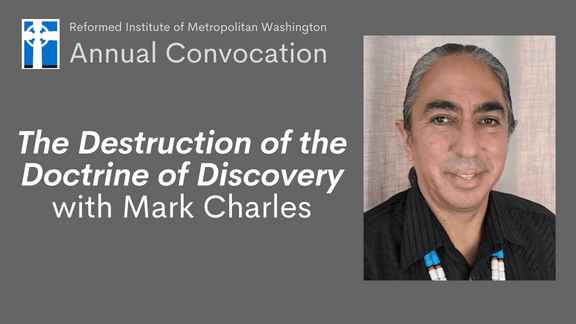 Annual Convocation The Injustices of the Doctrine of Discovery with Mark Charles (1)